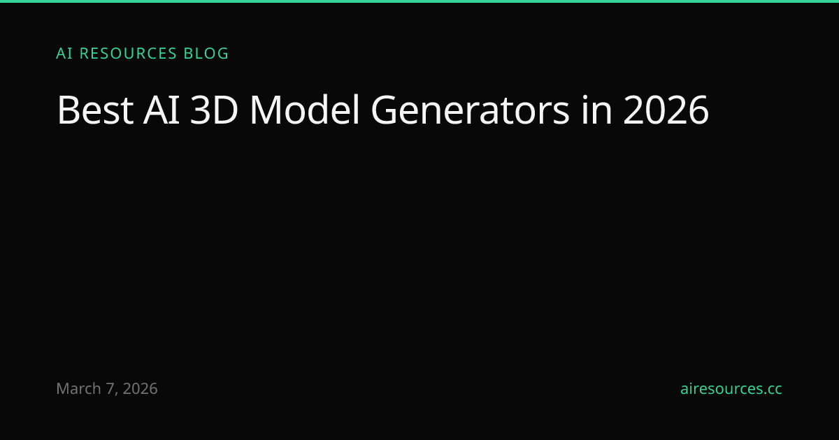 Best AI 3D Model Generators in 2026 | AI Resources